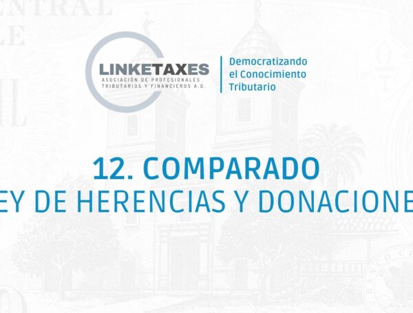 12. Comparado Ley de Herencias y Donaciones – Linketaxes